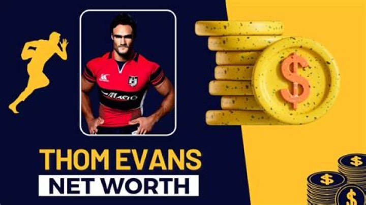 Thom Evans Net Worth How Much Is Thom Evans Worth? |