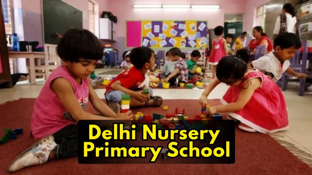 Delhi Nursery Admission 2026 Update