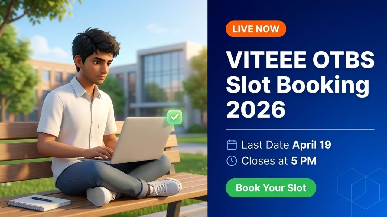VITEEE OTBS Slot Booking 2026: Last Date is April 19